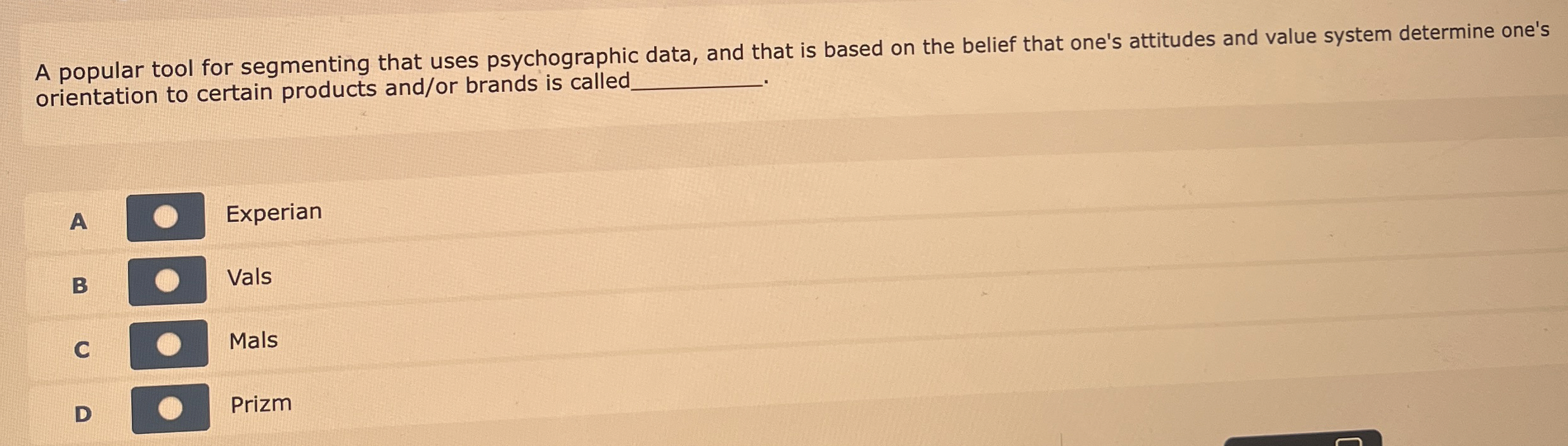  A popular tool for segmenting that uses psychographic data, and that