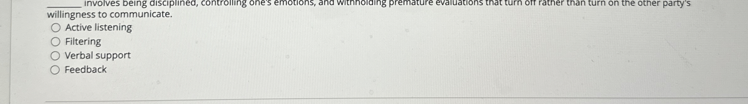  q, involves being discipined, controiling one's emotions, and withnoiding premature evaluations
