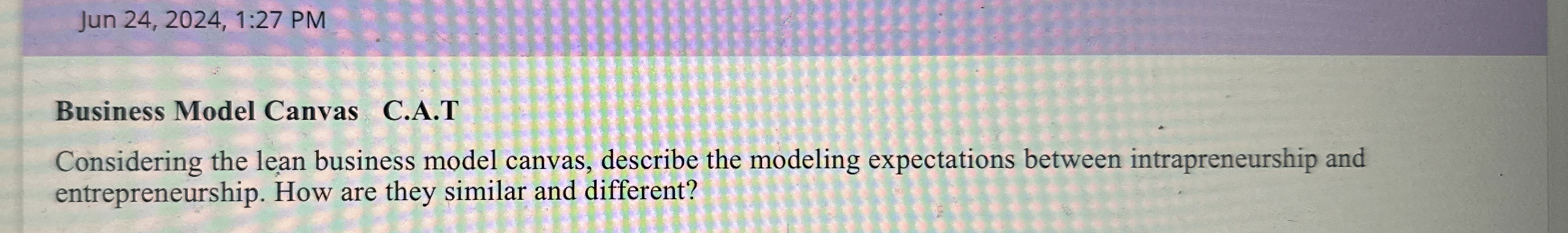  Jun 24,2024,1:27PM Business Model Canvas C.A.T Considering the lean business model