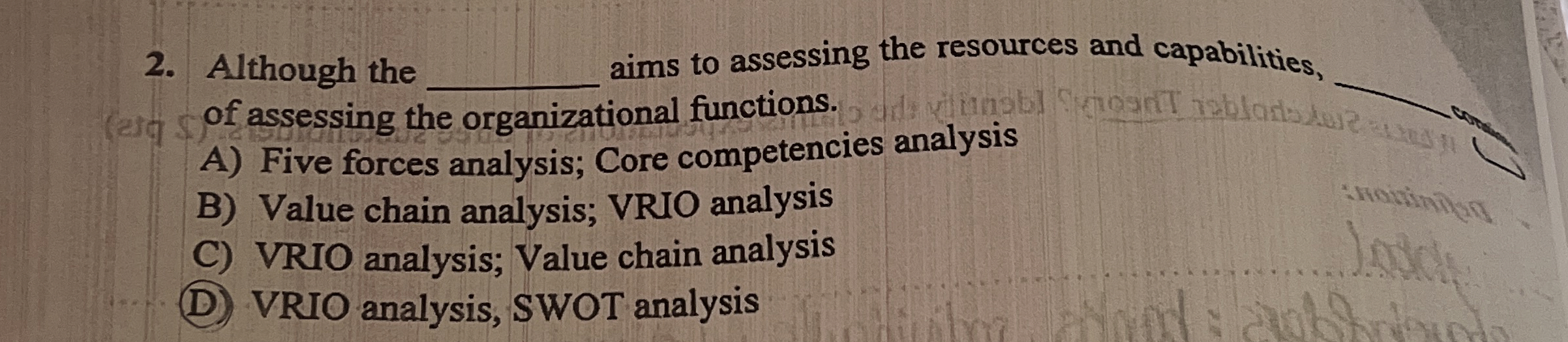  Although the----, aims to assessing the resources and capabilities,---- of assessing