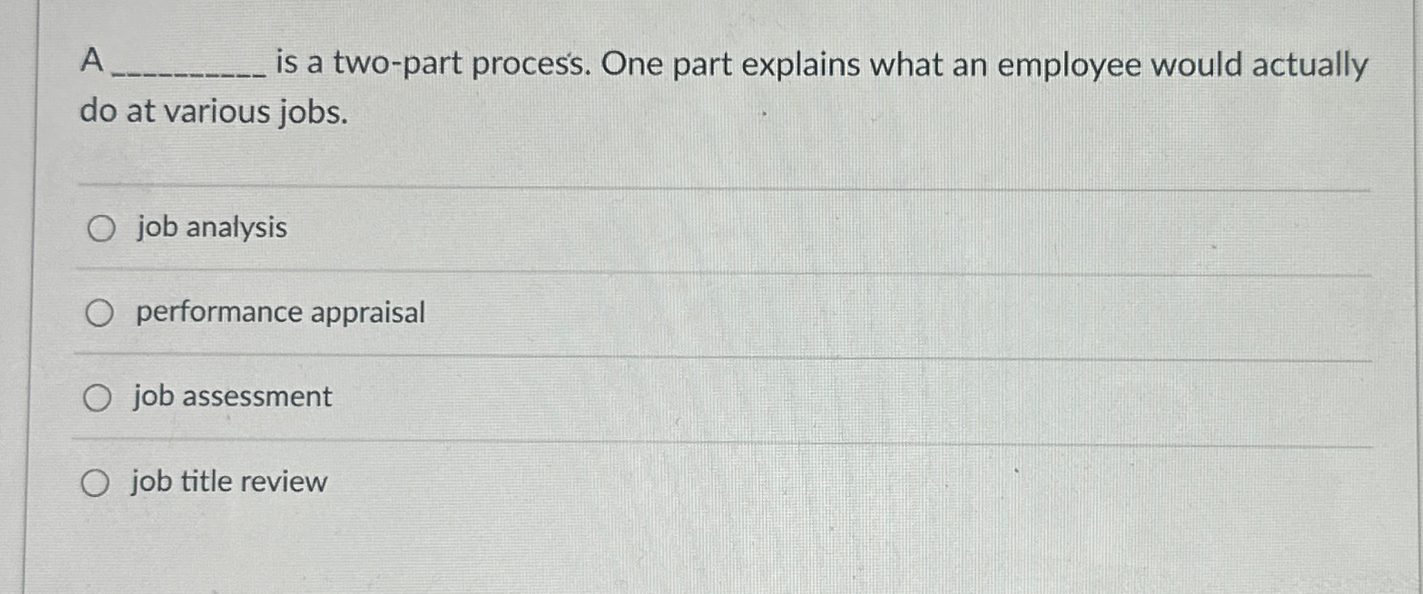  A is a two-part proces's. One part explains what an employee