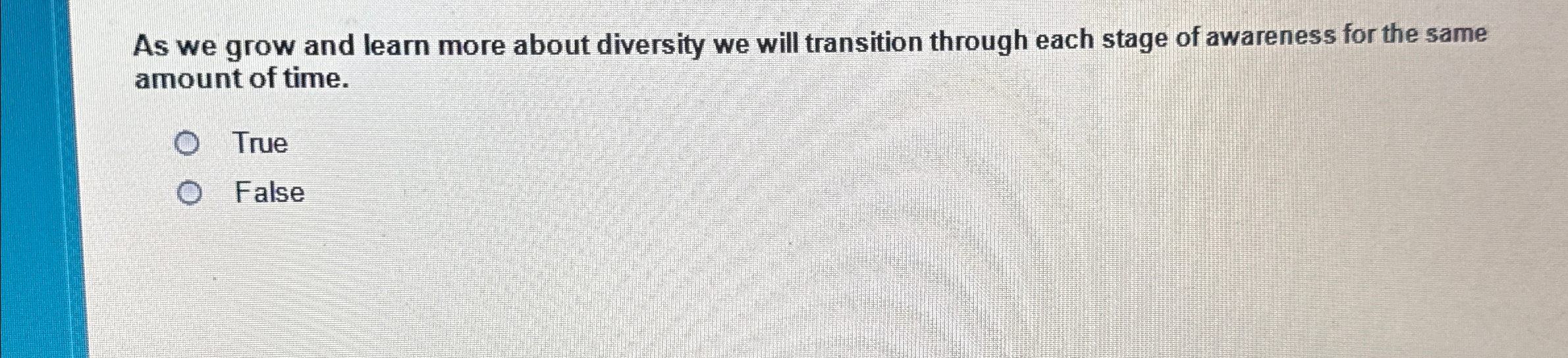 As we grow and learn more about diversity we will transition