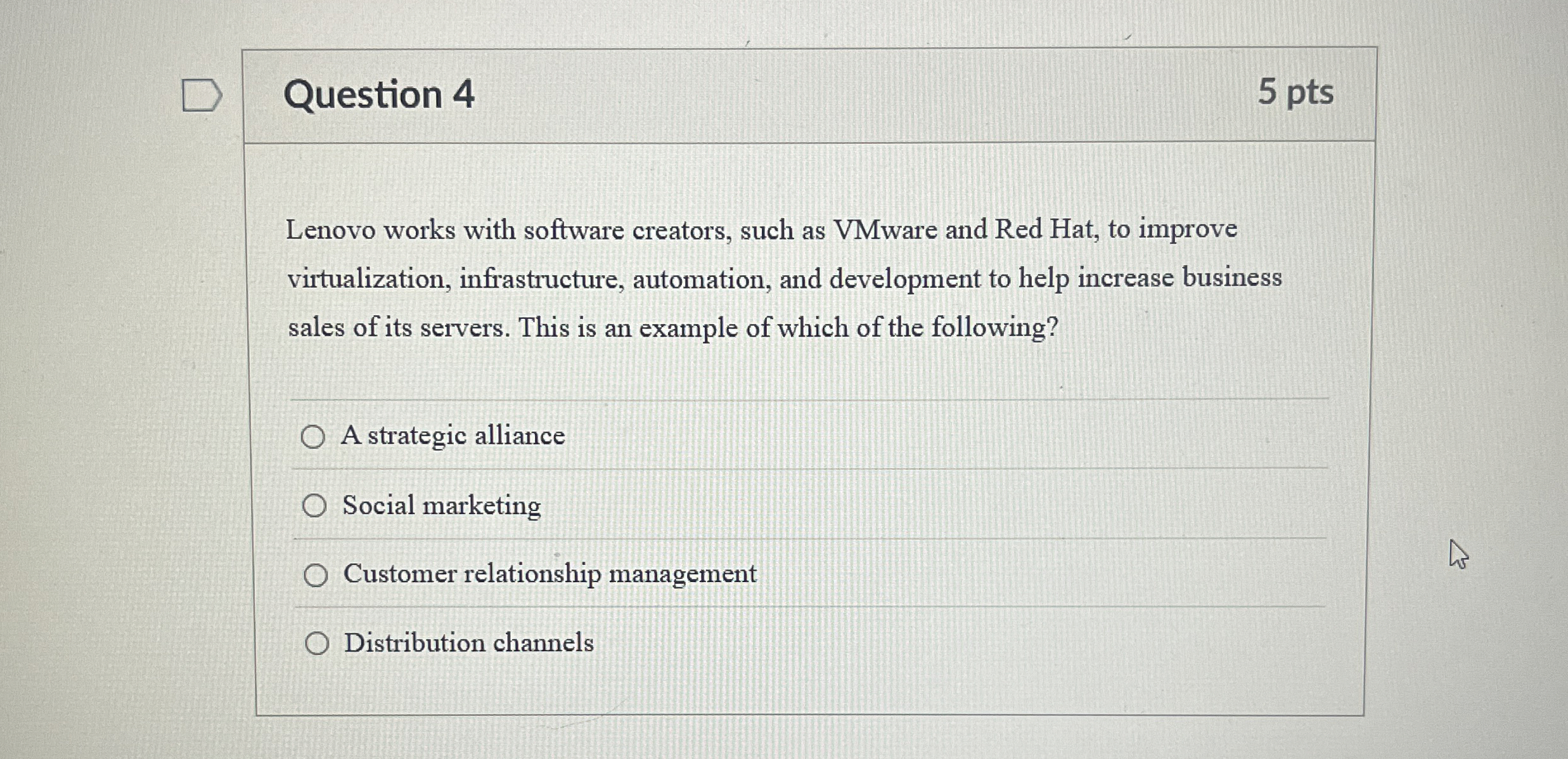  Question 4 Lenovo works with software creators, such as VMware and