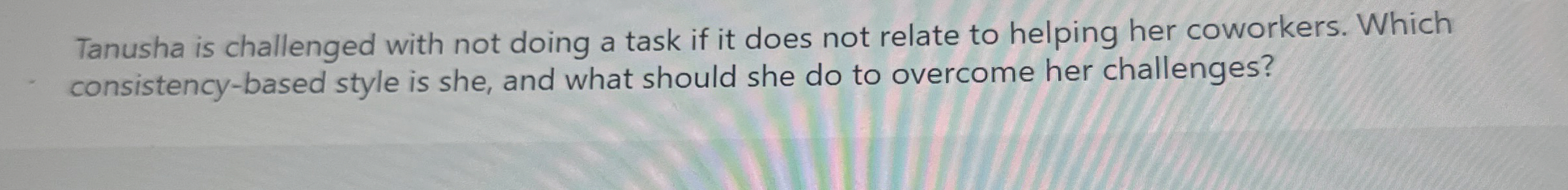  Tanusha is challenged with not doing a task if it does