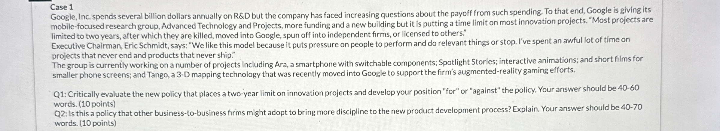  Case 1 Google, Inc. spends several billion dollars annually on R&D