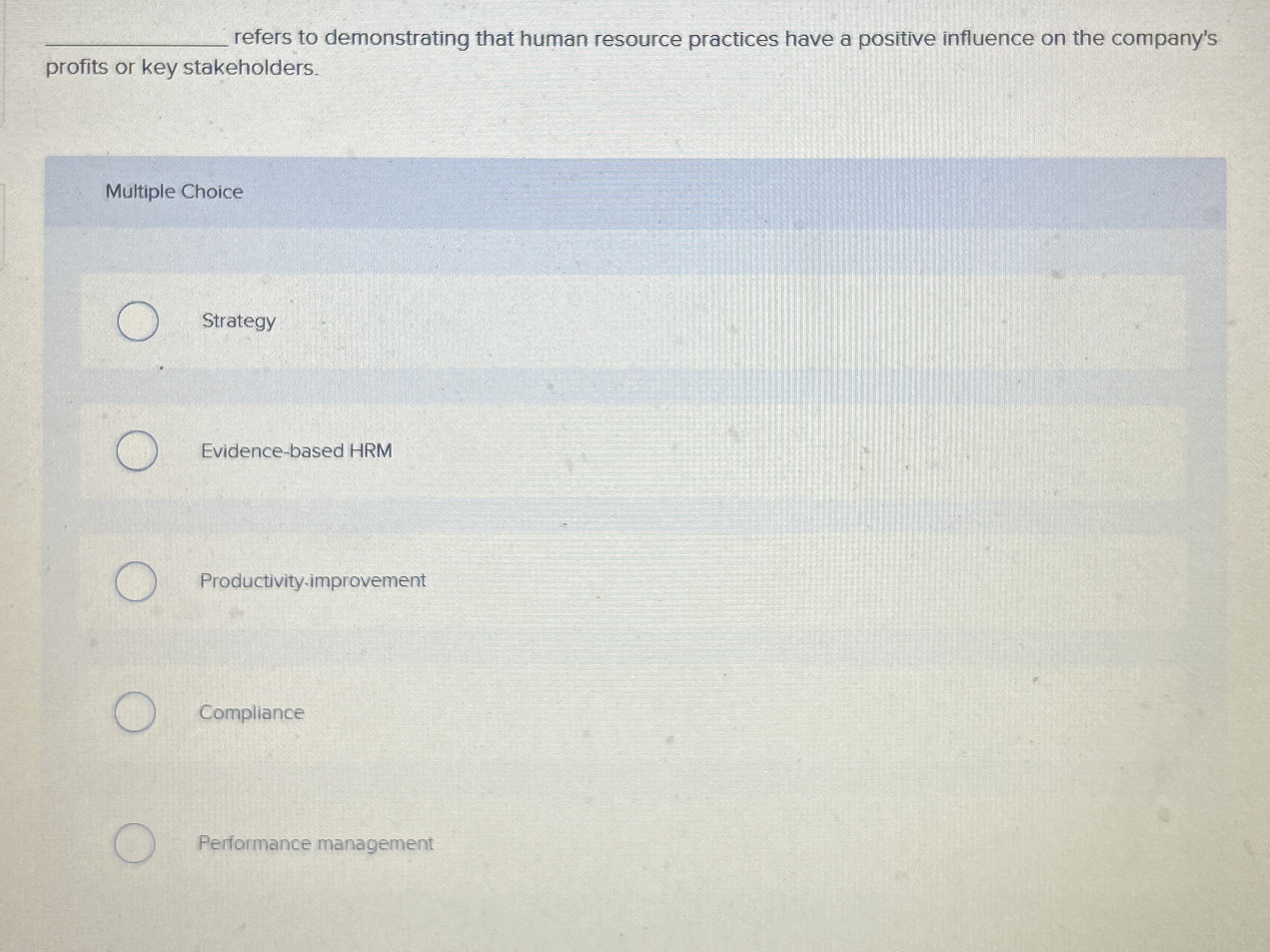  refers to demonstrating that human resource practices have a positive influence