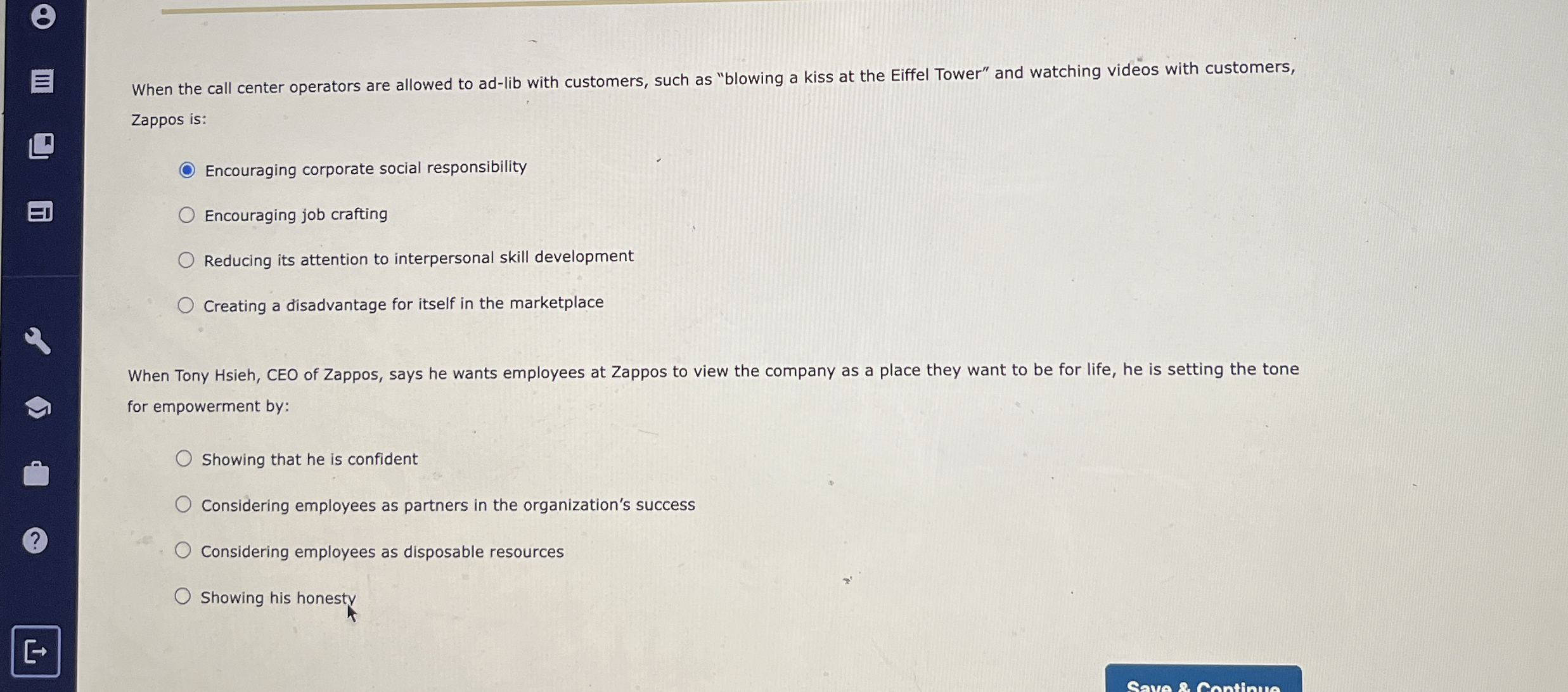  When the call center operators are allowed to ad-lib with customers,