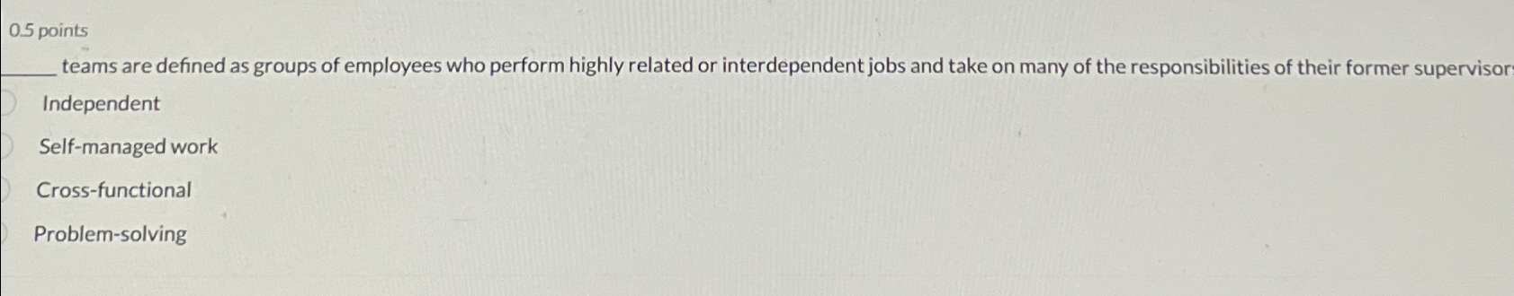  0.5 points teams are defined as groups of employees who perform