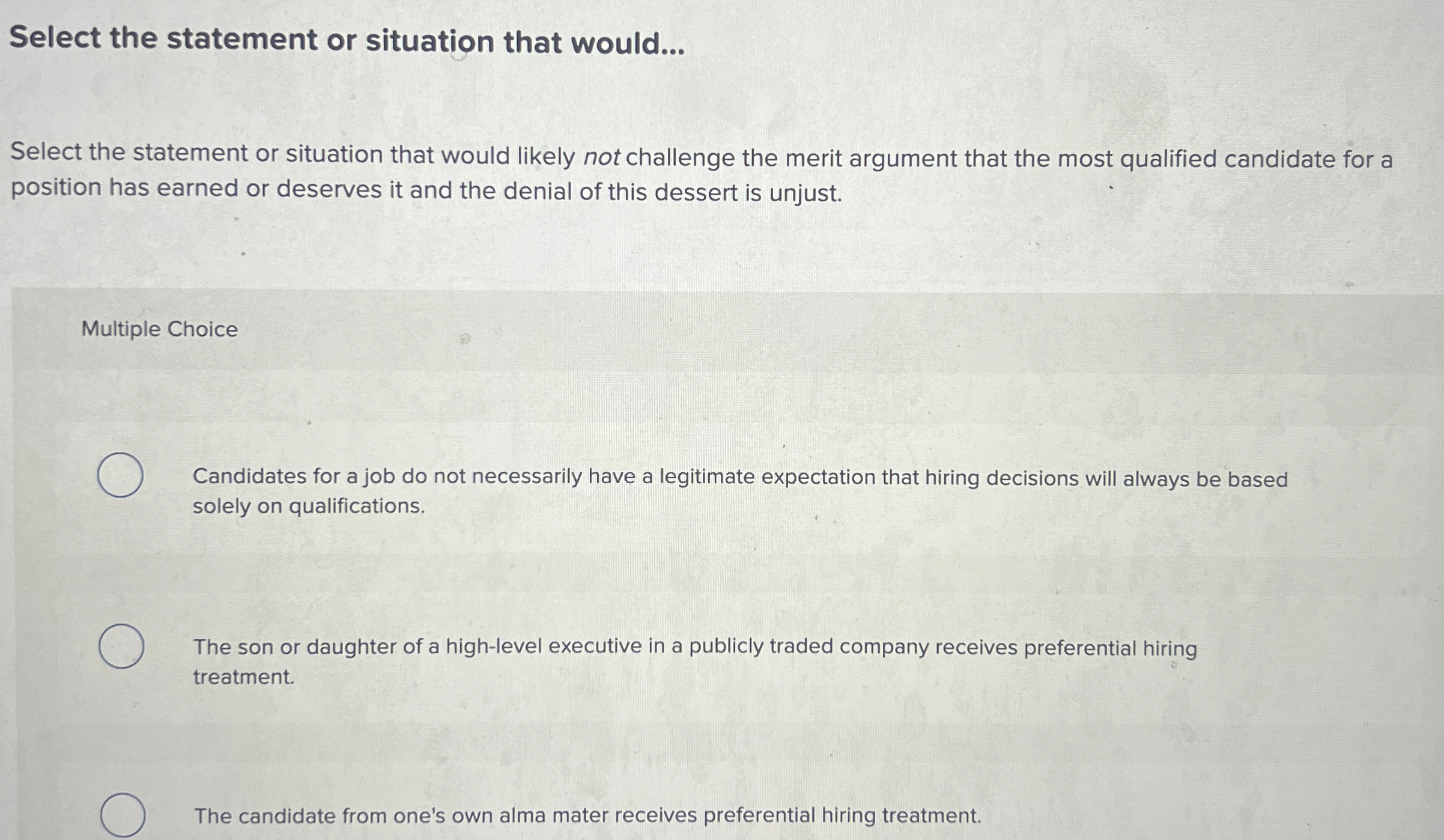  Select the statement or situation that would... Select the statement or