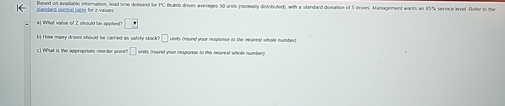  Based on available intormation, lead time demand for PC thumb drives