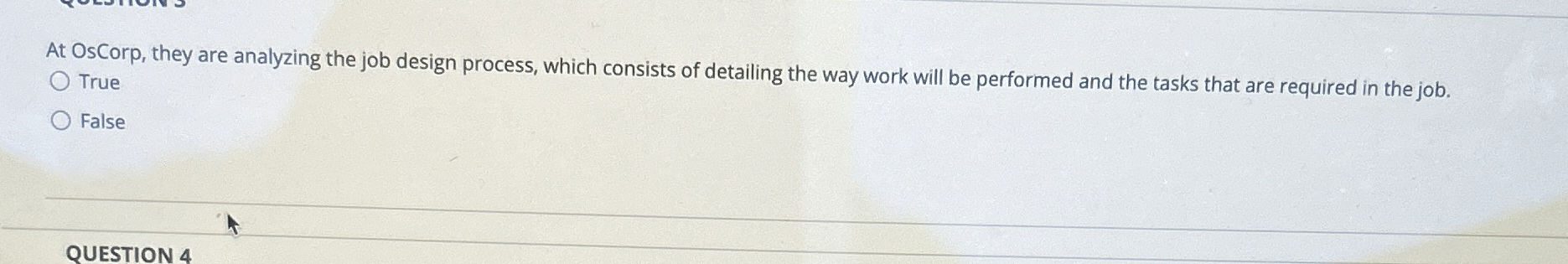  At OsCorp, they are analyzing the job design process, which consists