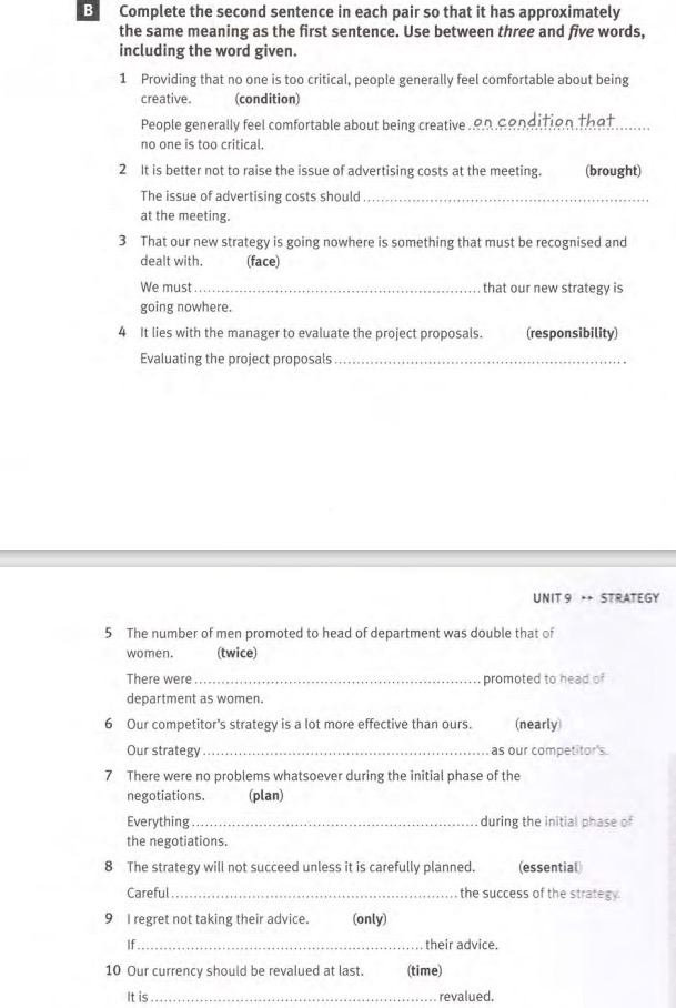  B Complete the second sentence in each pair so that it