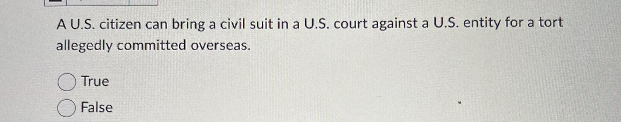  A U.S. citizen can bring a civil suit in a U.S.