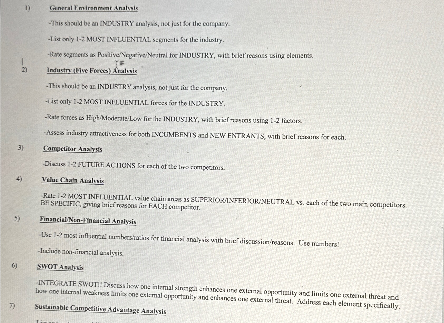  General Environment Analysis -This should be an INDUSTRY analysis, not just
