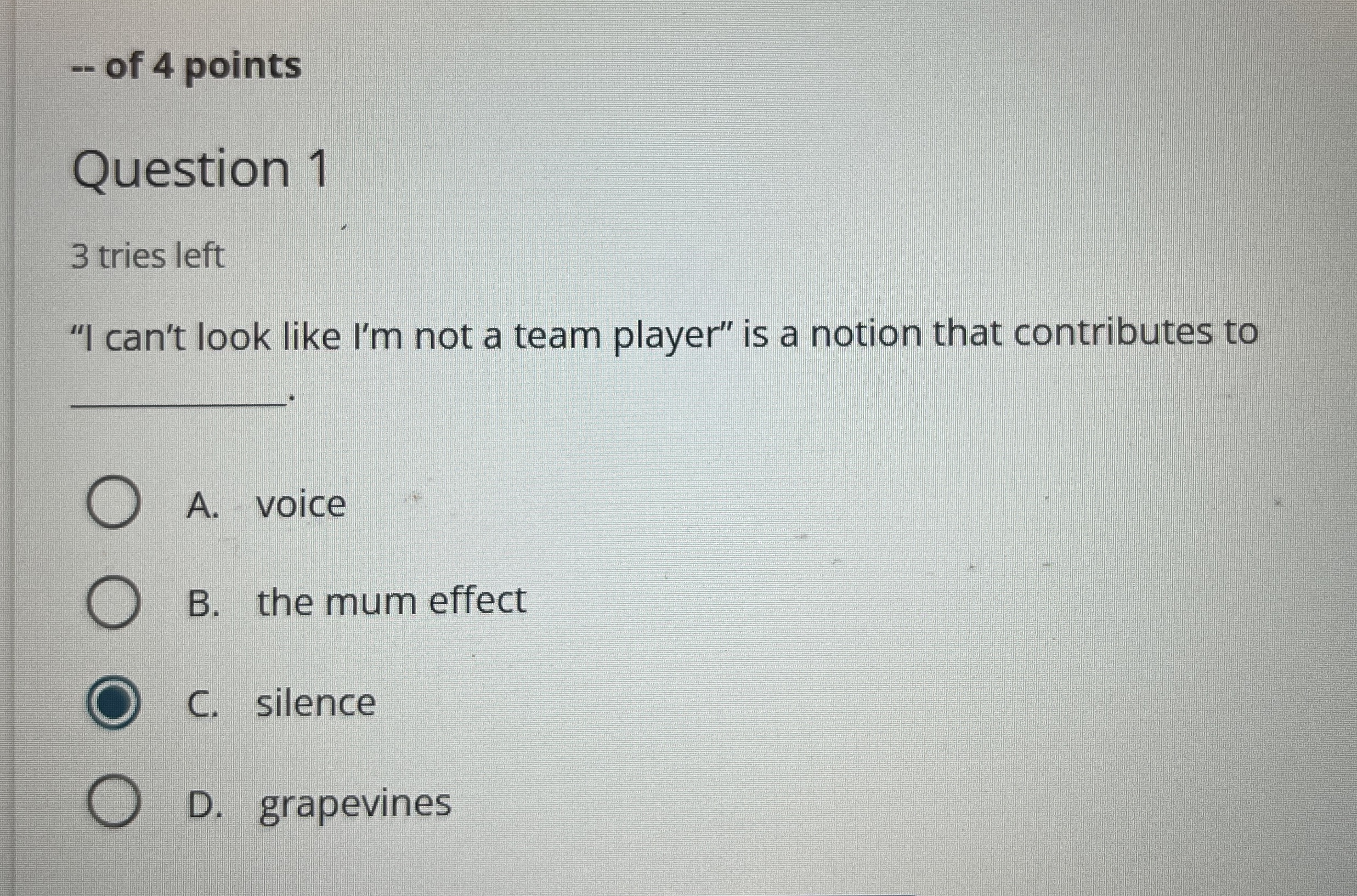  -- of 4 points Question 1 3 tries left "I can't