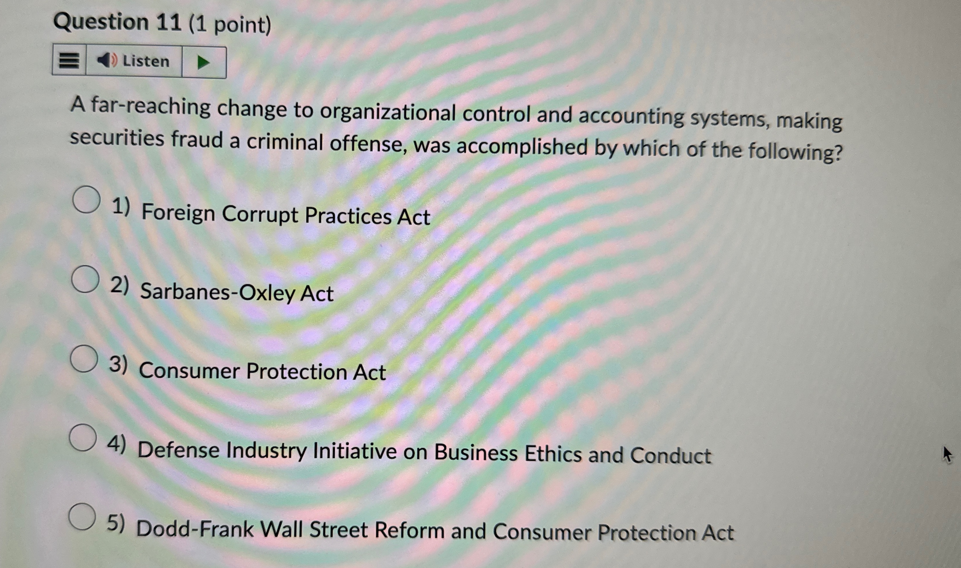  Question 11(1 point) A far-reaching change to organizational control and accounting