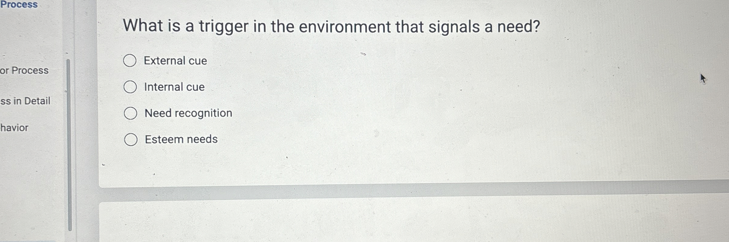  Process What is a trigger in the environment that signals a