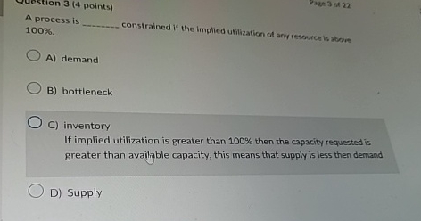  A process is 100%. constrained if the implied utilization of anr