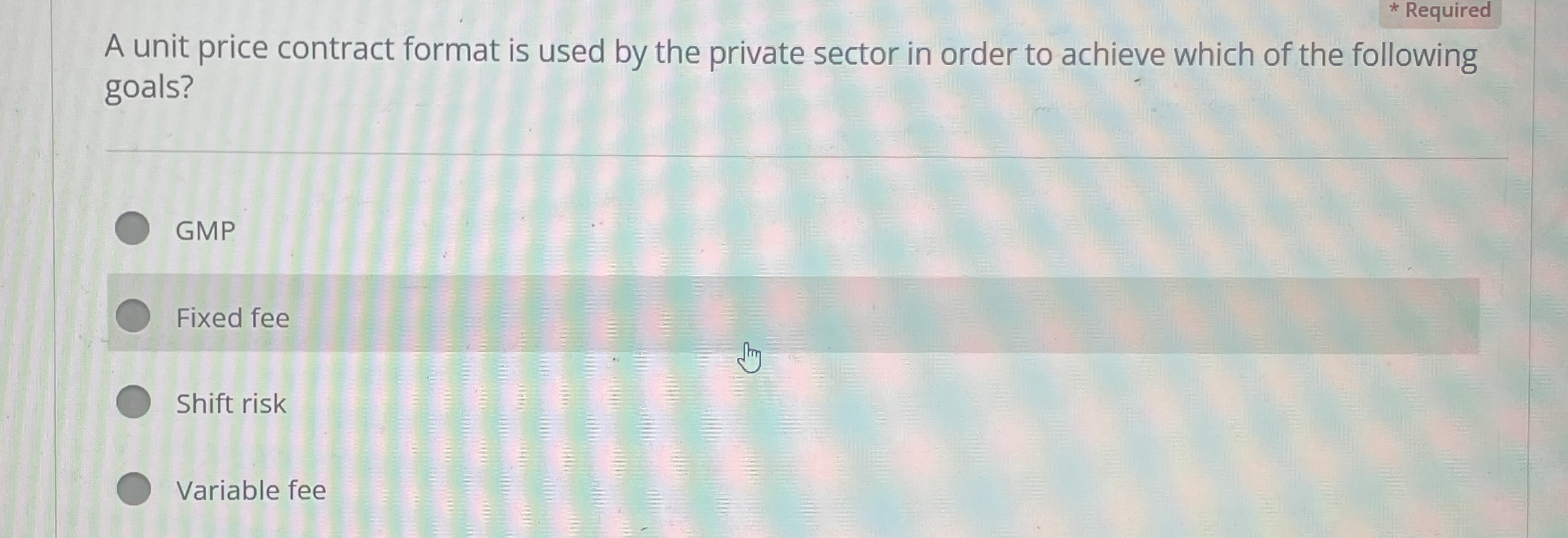  Required A unit price contract format is used by the private