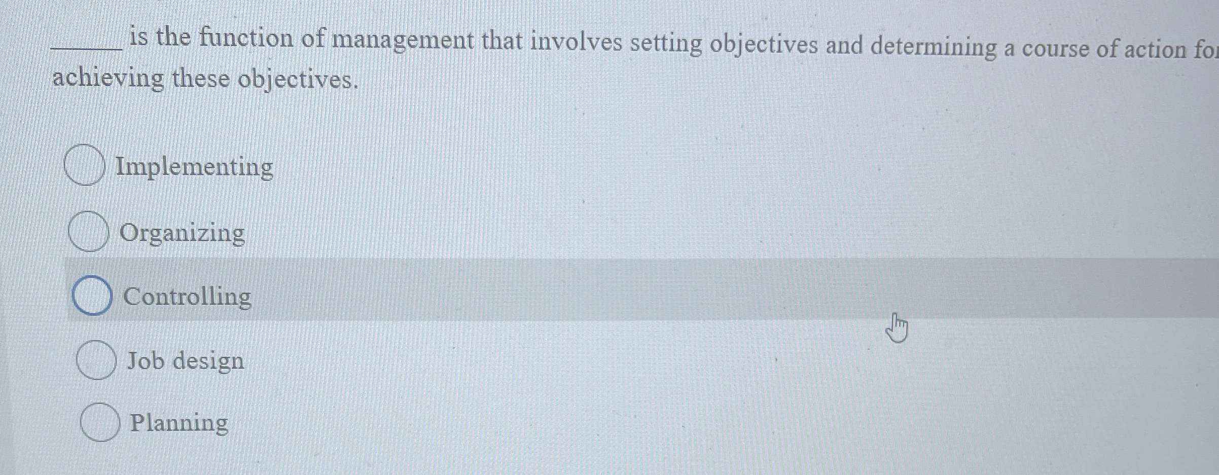  q, is the function of management that involves setting objectives and
