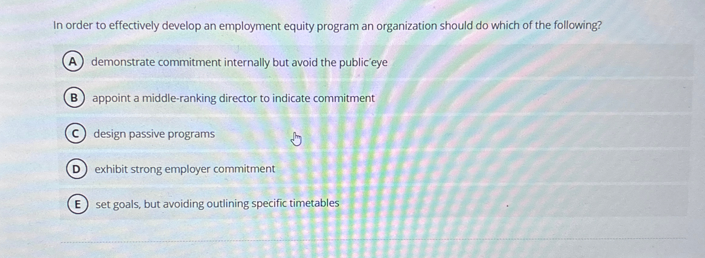  In order to effectively develop an employment equity program an organization