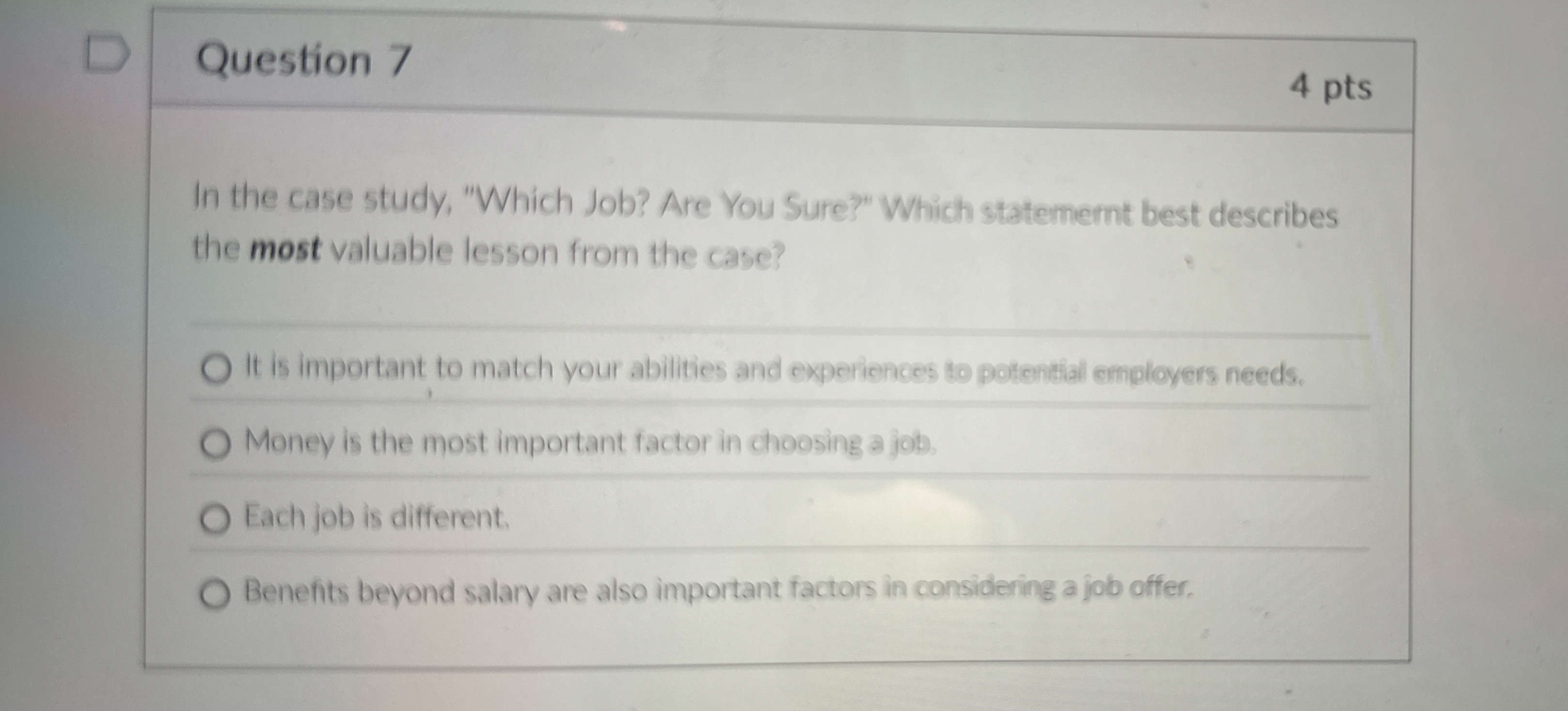 Question 7 In the case study, "Which Job? Are You Sure?"