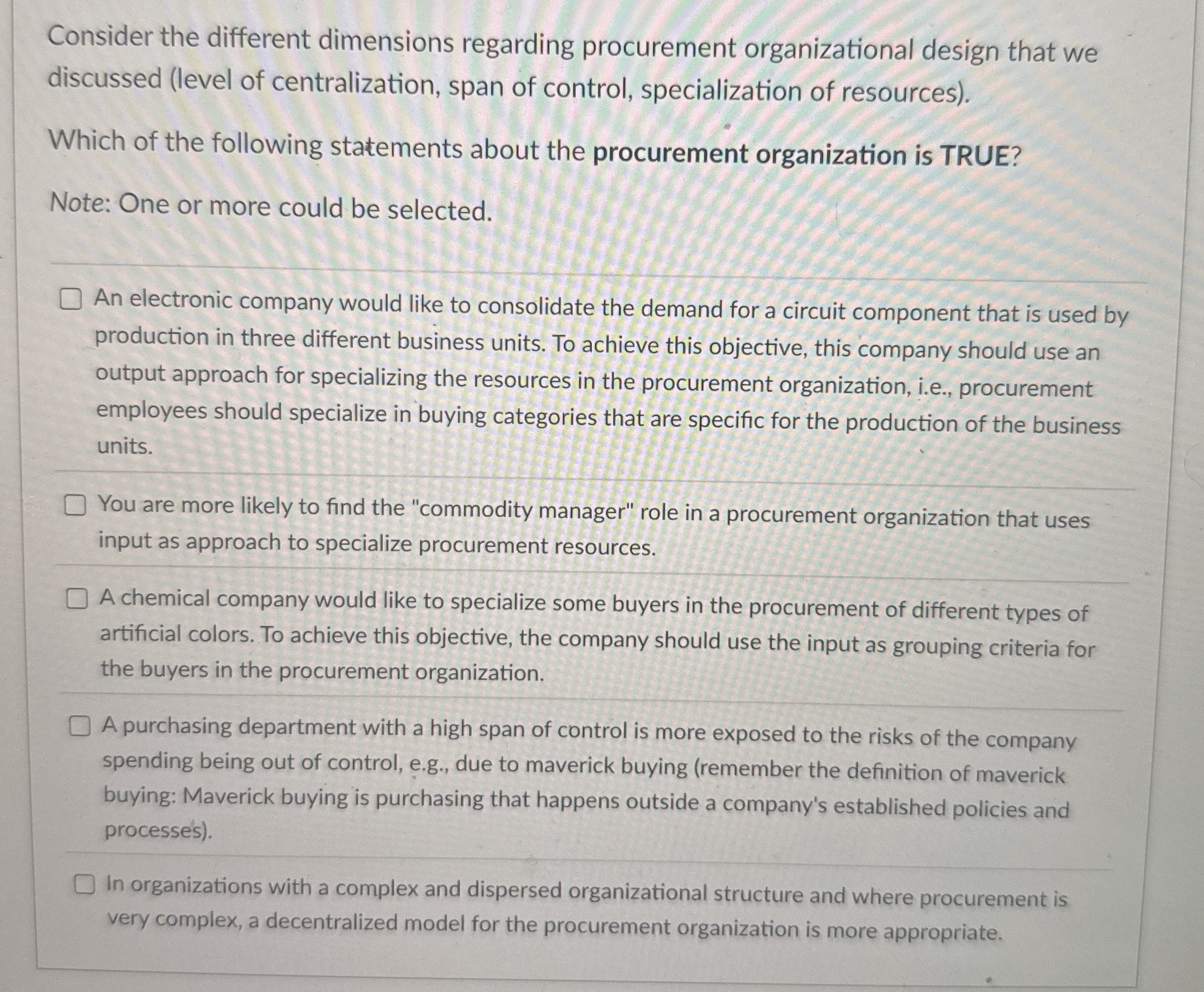  Consider the different dimensions regarding procurement organizational design that we discussed