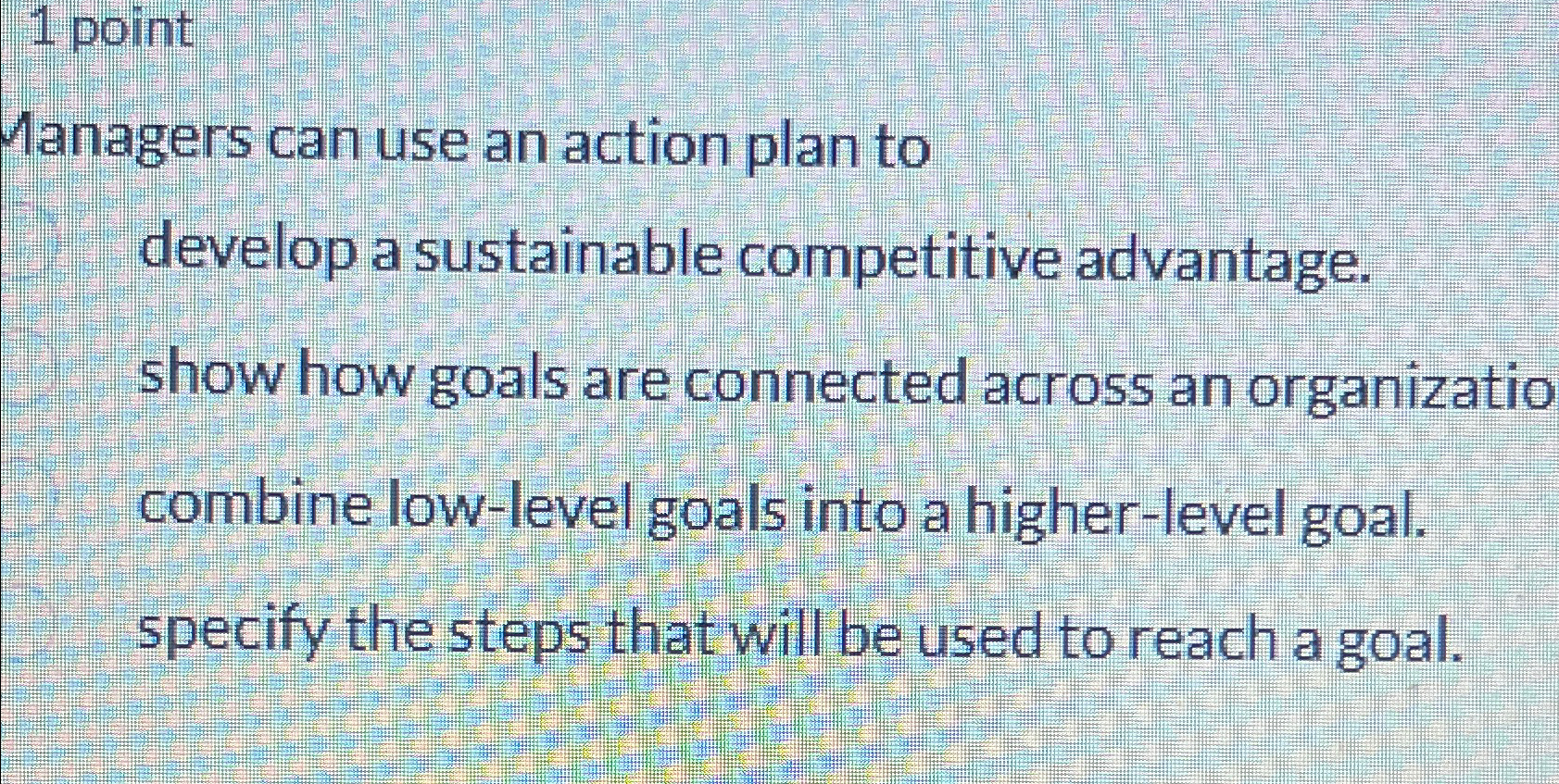  1 point Managers can use an action plan to develop a