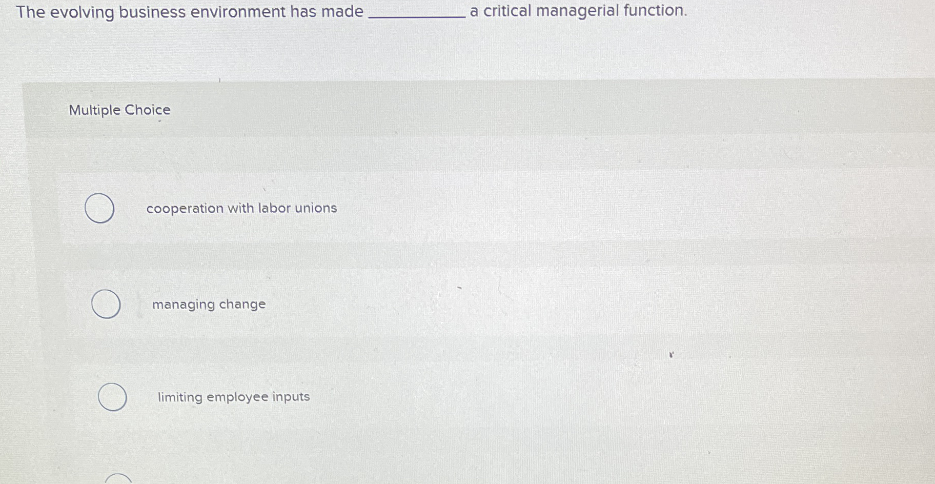  The evolving business environment has made a critical managerial function. Multiple