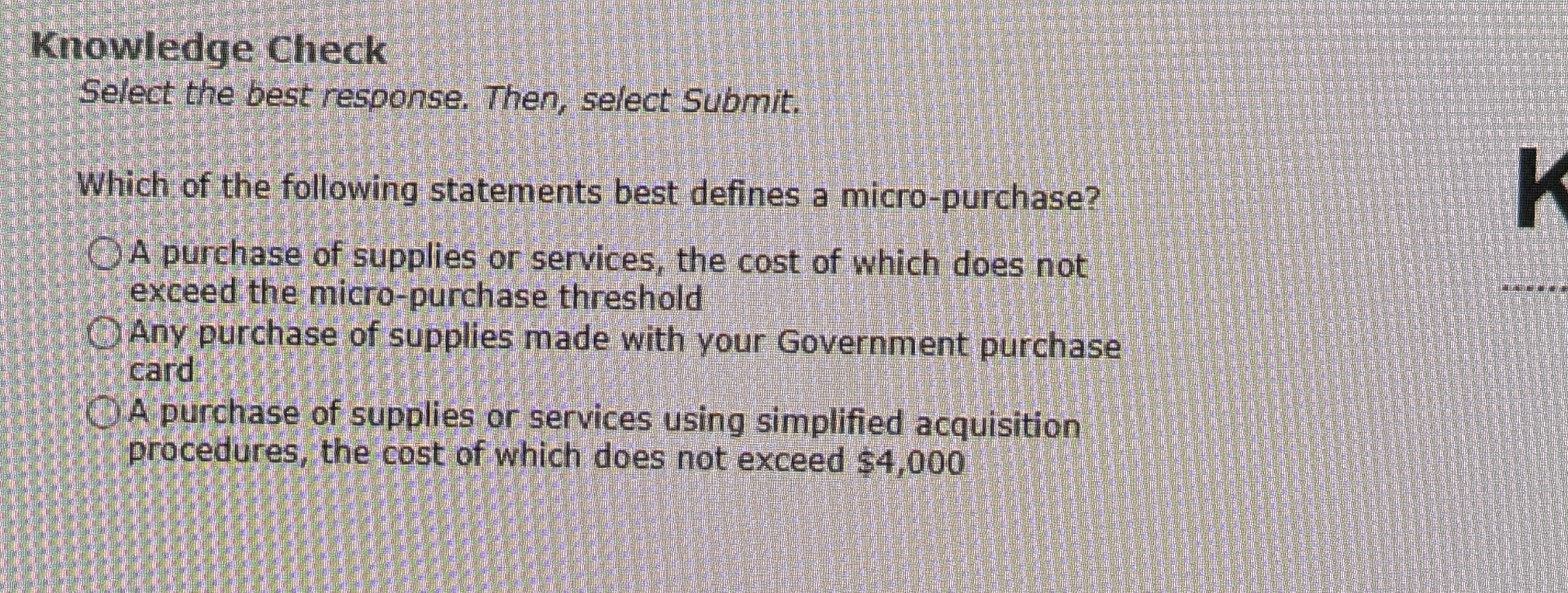  Knowledge Check Select the best response. Then, select Submit. Which of