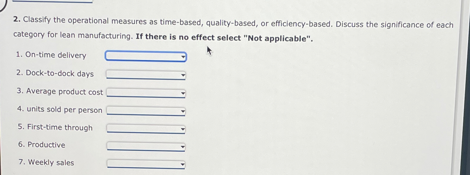  Classify the operational measures as time-based, quality-based, or efficiency-based. Discuss the