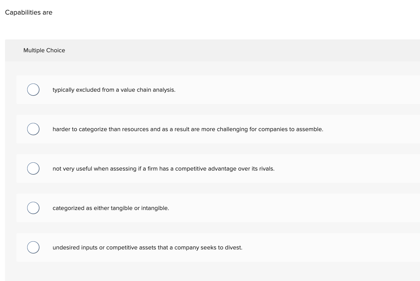  Capabilities are Multiple Choice typically excluded from a value chain analysis.