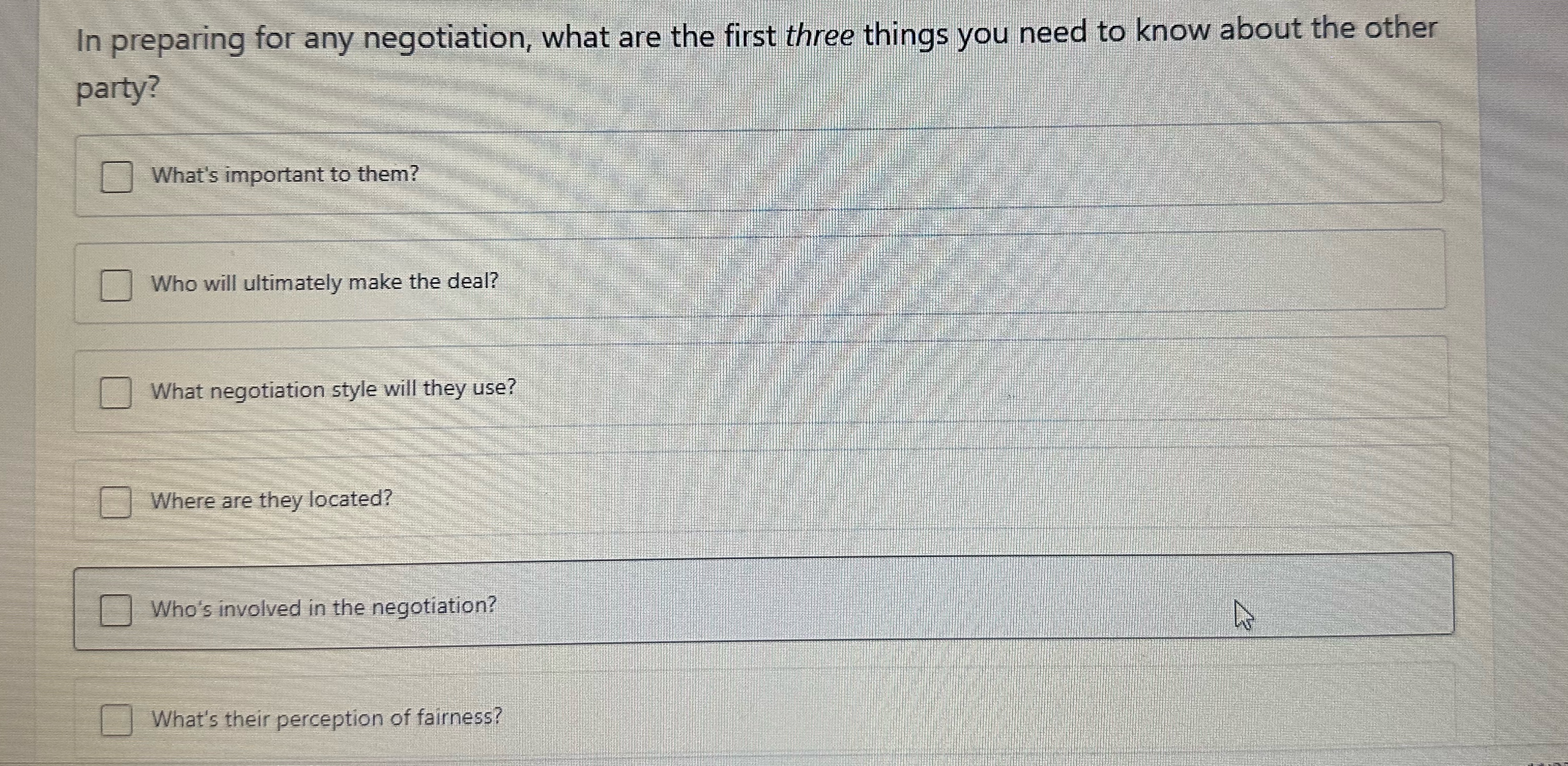  In preparing for any negotiation, what are the first three things
