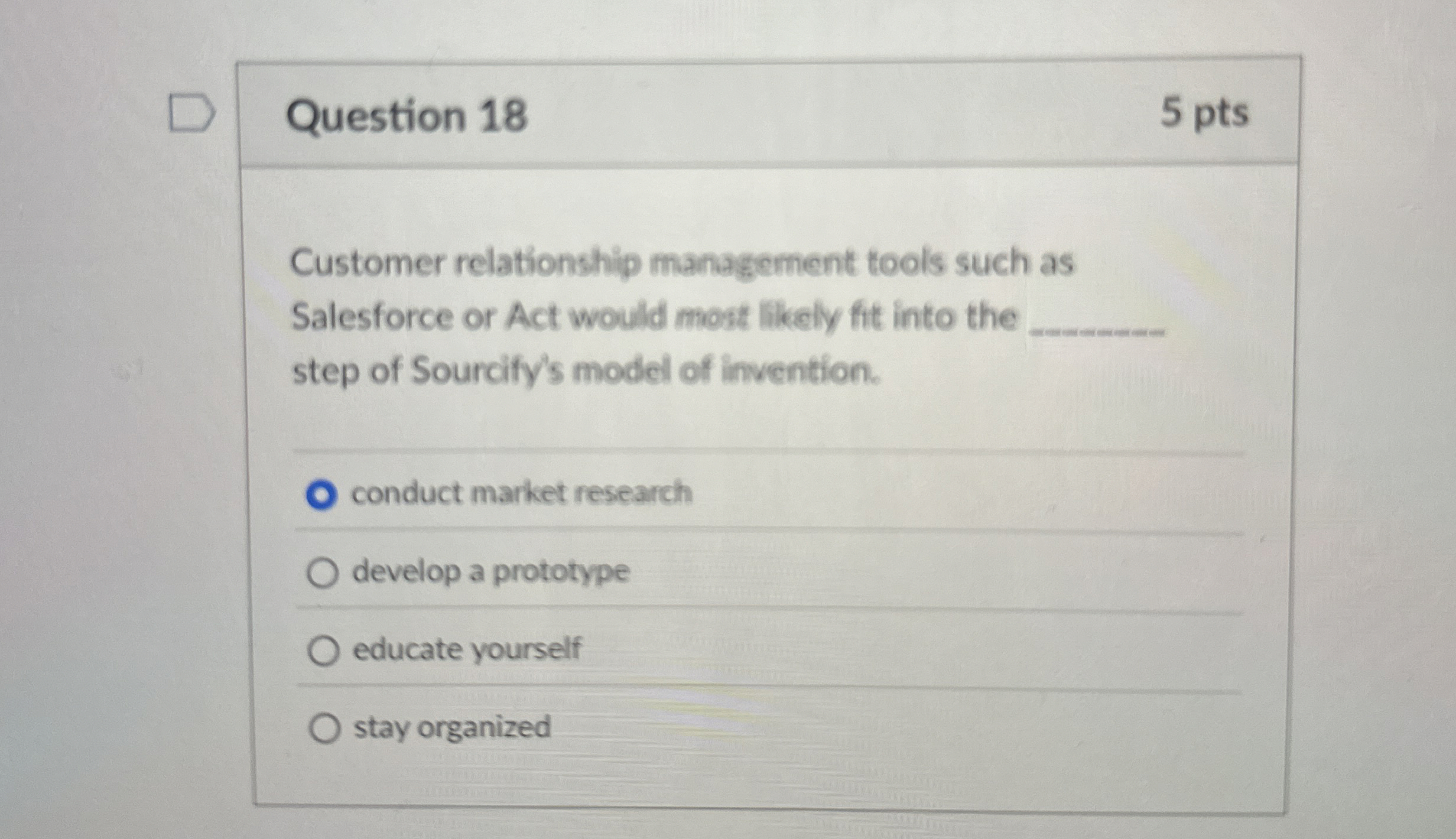  Question 18 5 pts Customer relationship management tools such as Salesforce
