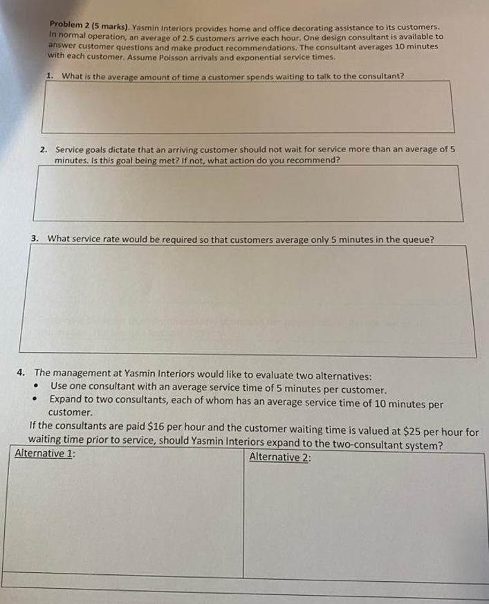  Problem 2(5 marks). Yasmin Interiors provides home and office decorating assistance
