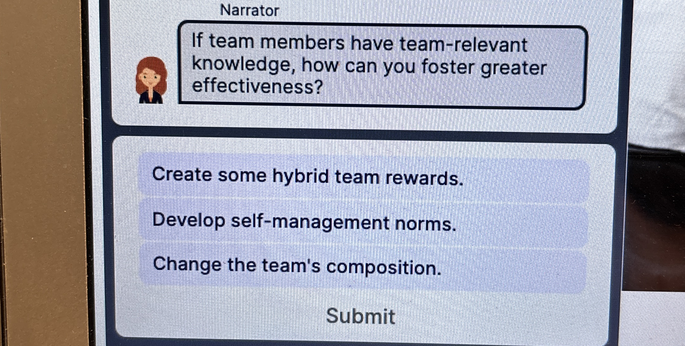  Narrator If team members have team-relevant knowledge, how can you foster
