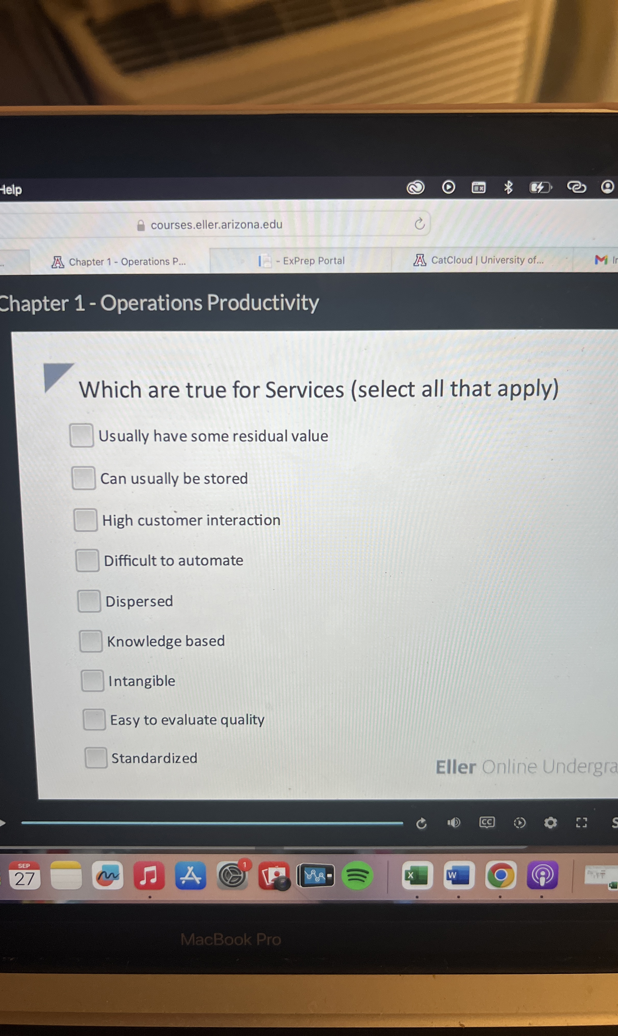  Which are true for Services (select all that apply) Usually have