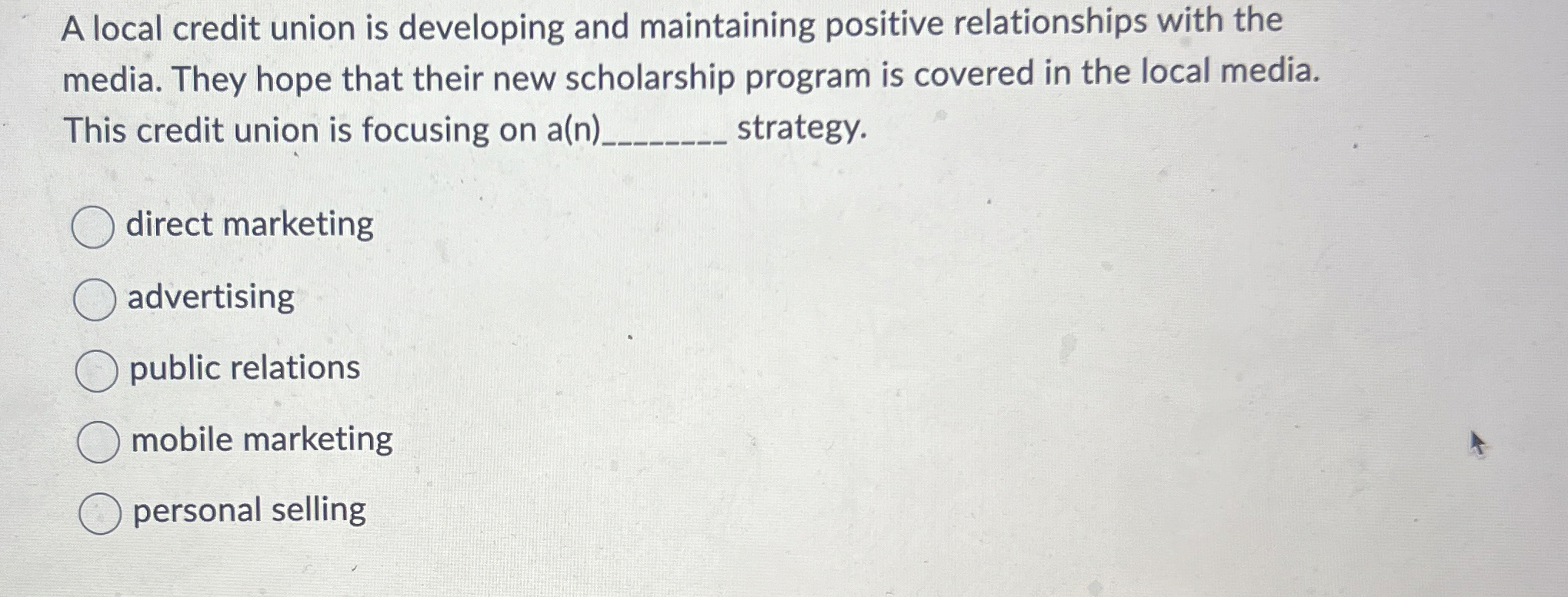  A local credit union is developing and maintaining positive relationships with