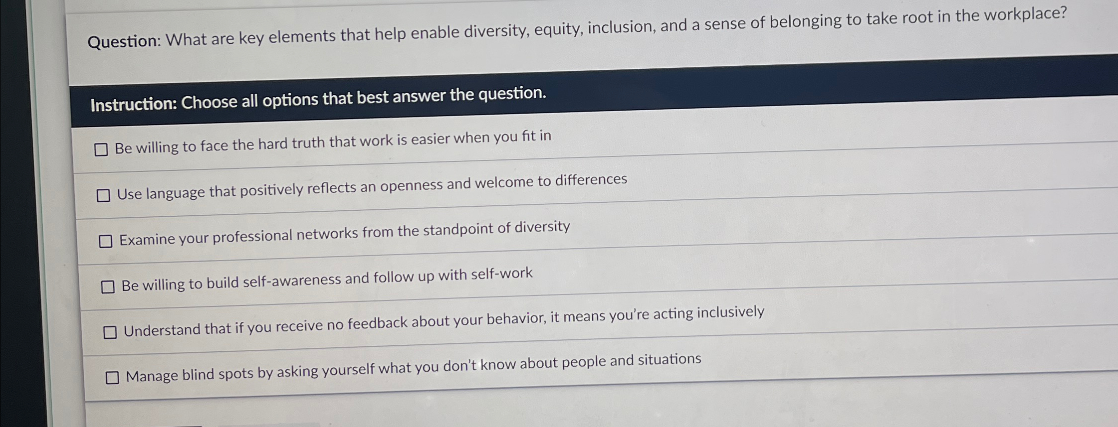  Question: What are key elements that help enable diversity, equity, inclusion,