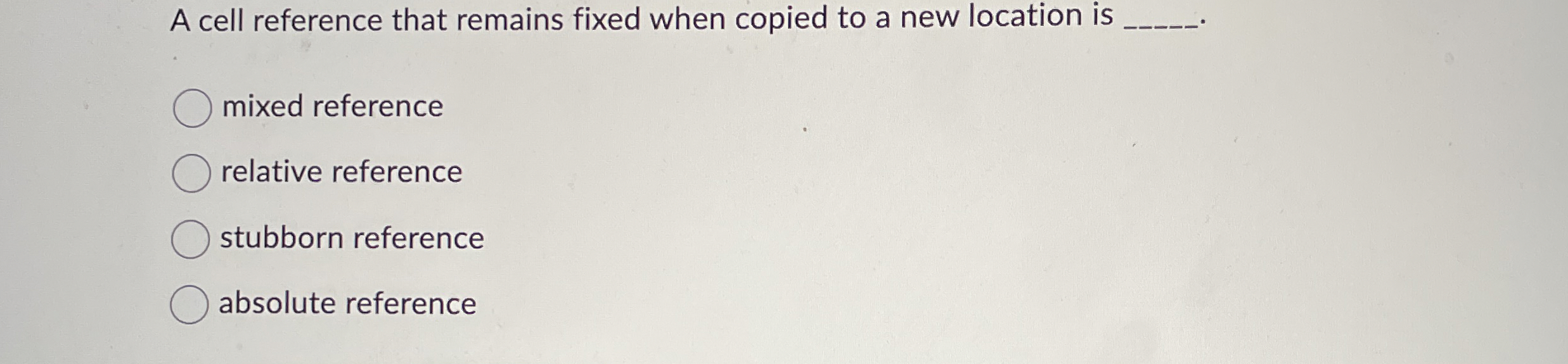  A cell reference that remains fixed when copied to a new