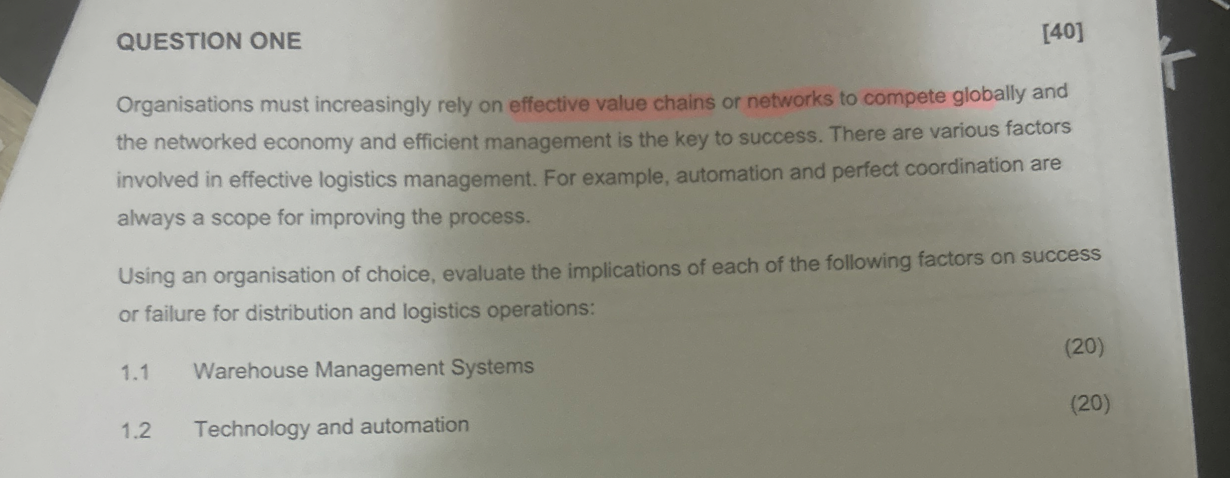  QUESTION ONE [40] Organisations must increasingly rely on effective value chains
