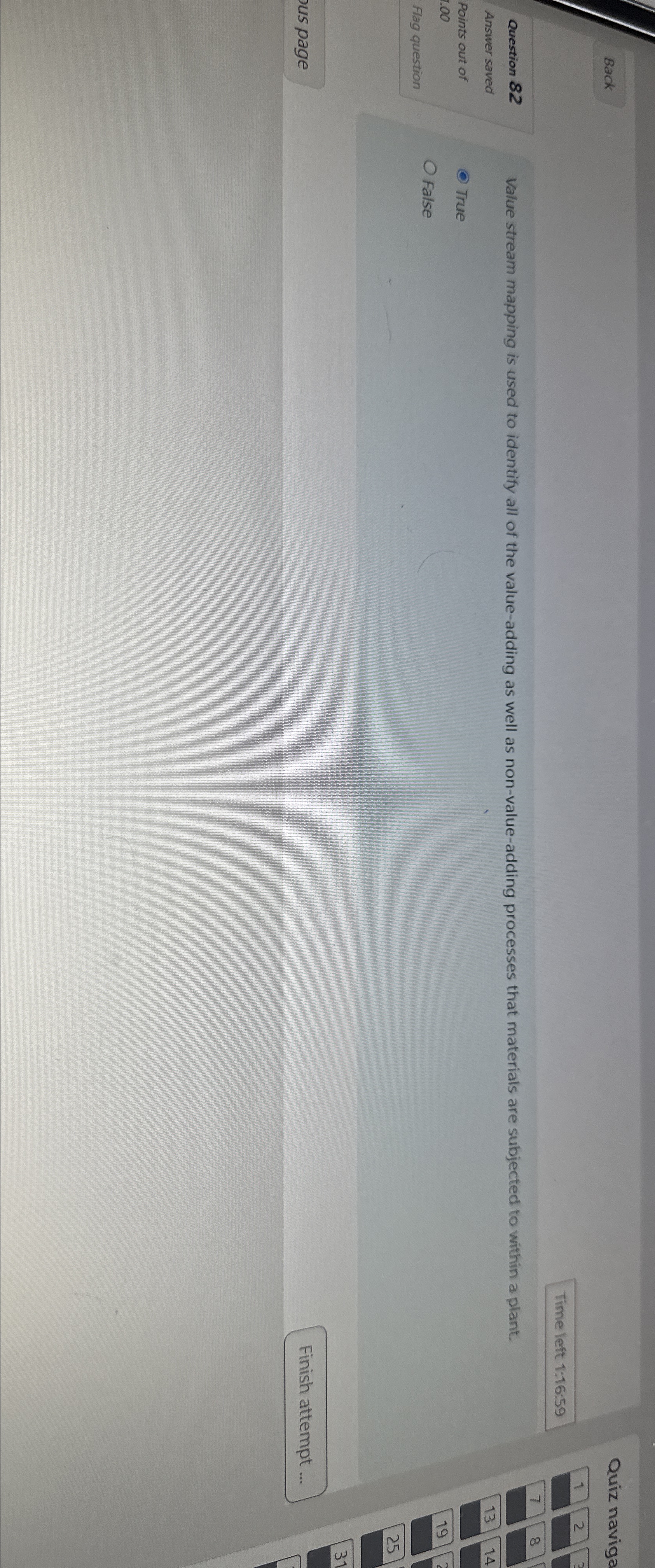  Back Time left 1:16:59 Question 82 Value stream mapping is used