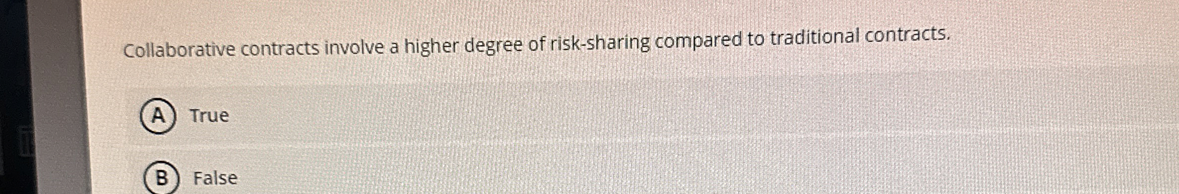  Collaborative contracts involve a higher degree of risk-sharing compared to traditional