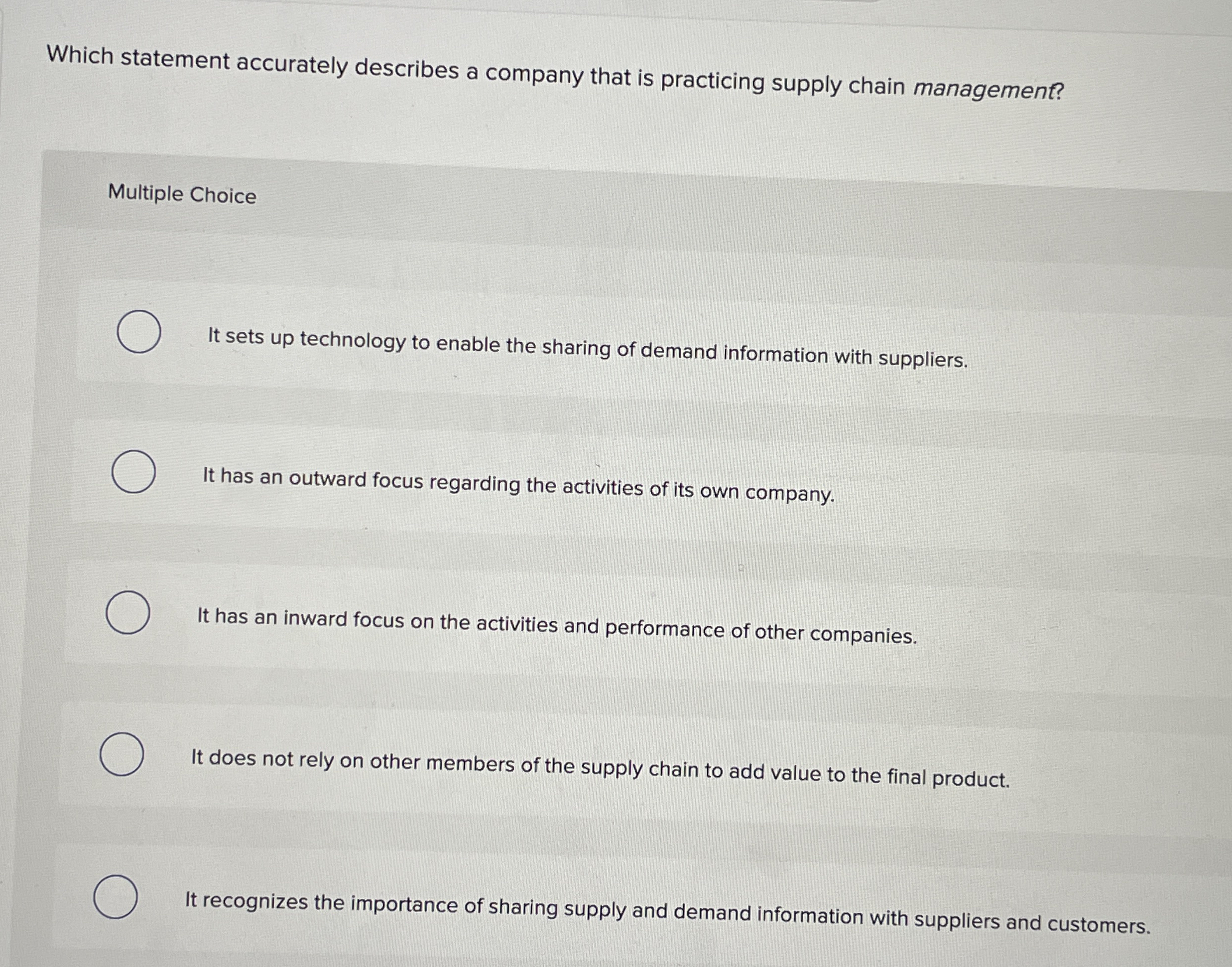  Which statement accurately describes a company that is practicing supply chain