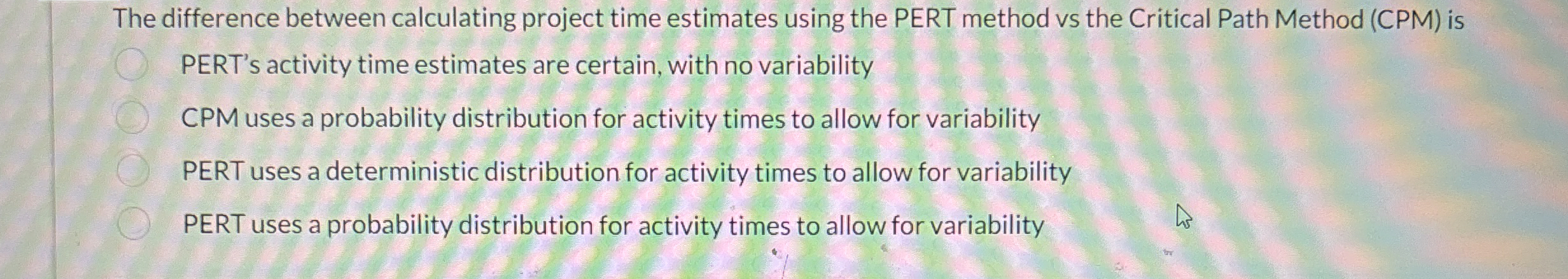  The difference between calculating project time estimates using the PERT method