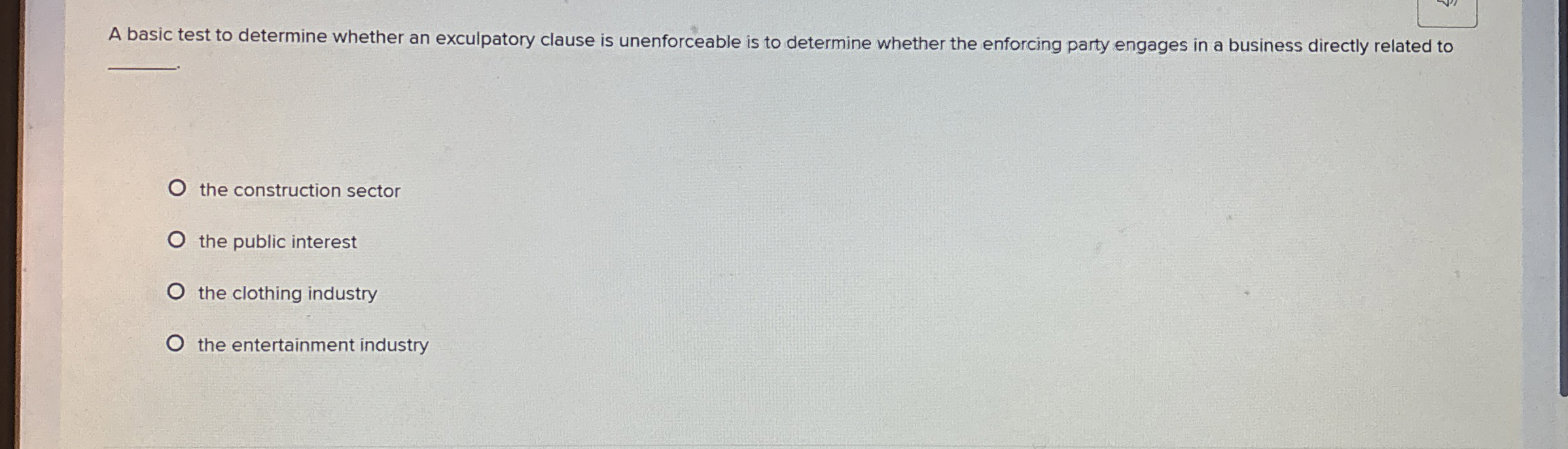  A basic test to determine whether an exculpatory clause is unenforceable
