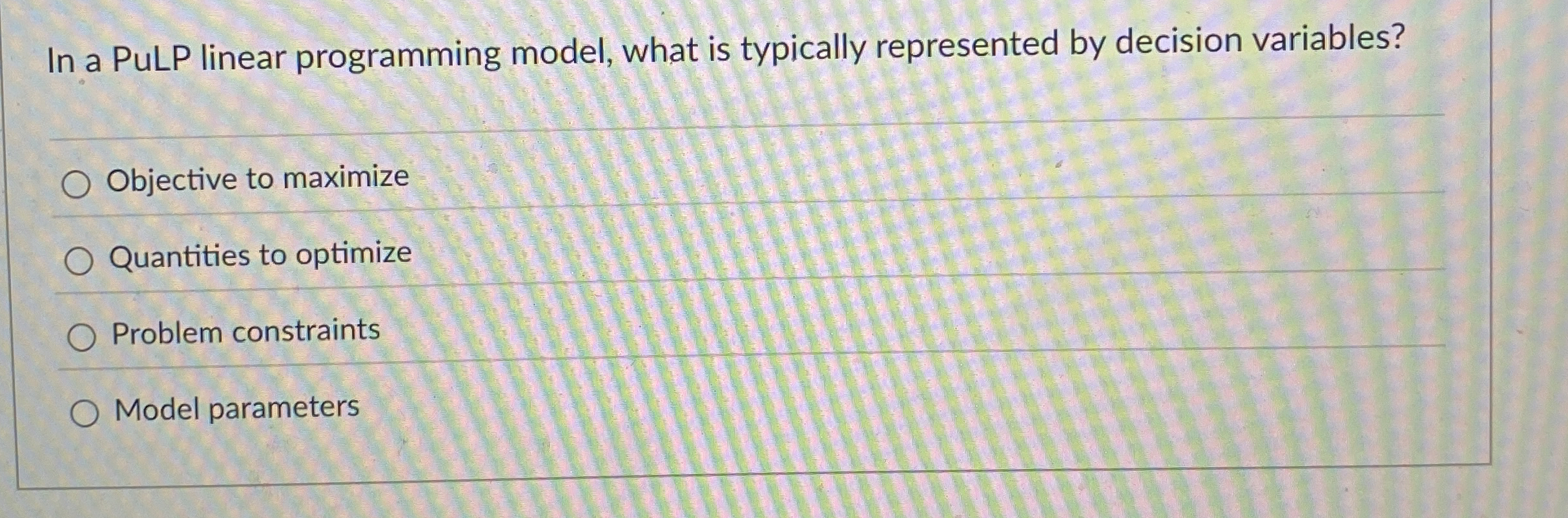  In a PuLP linear programming model, what is typically represented by