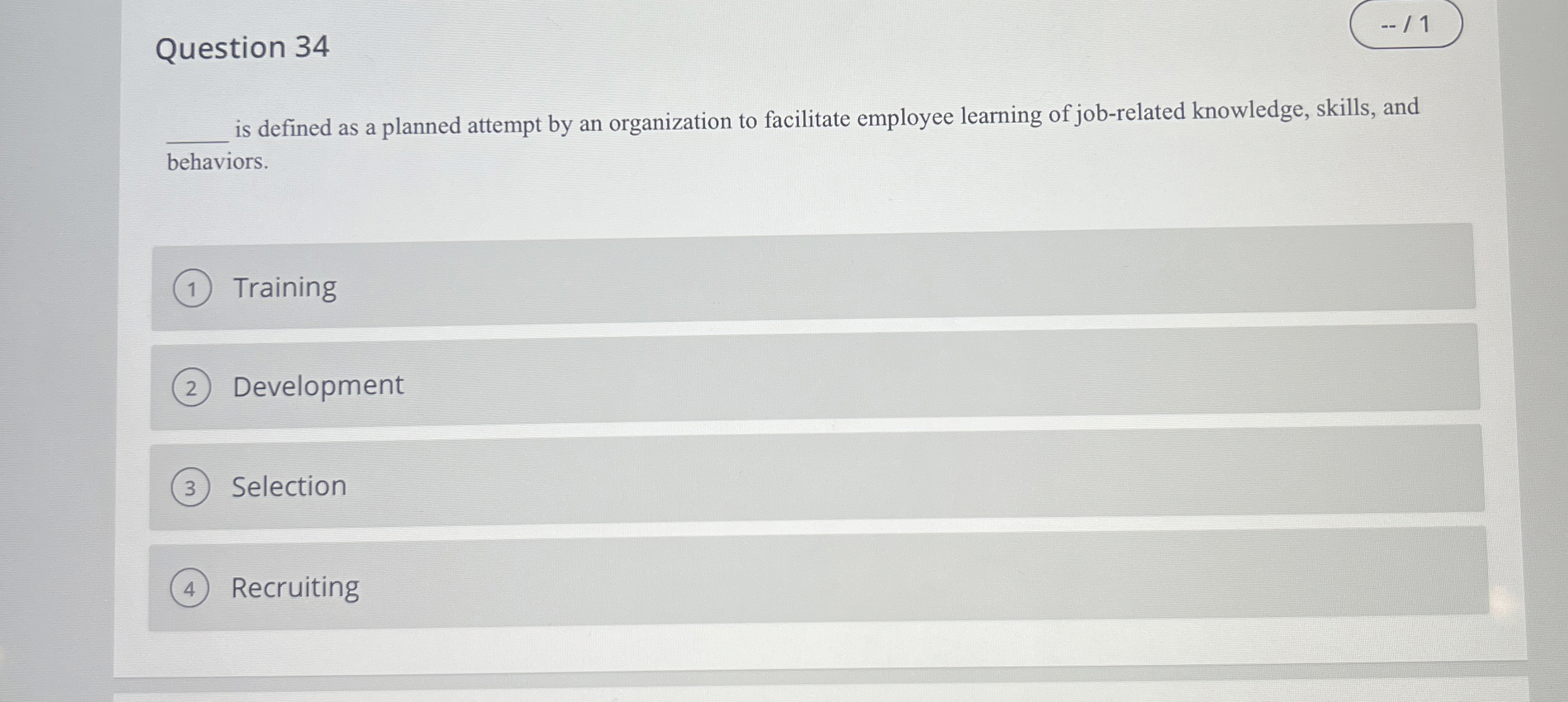  Question 34 is defined as a planned attempt by an organization