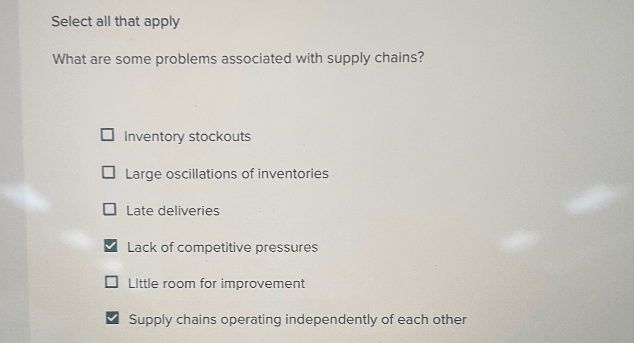  Select all that apply What are some problems associated with supply