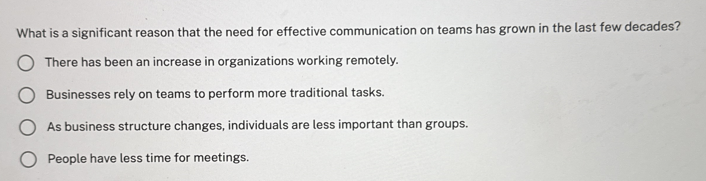 What is a significant reason that the need for effective communication